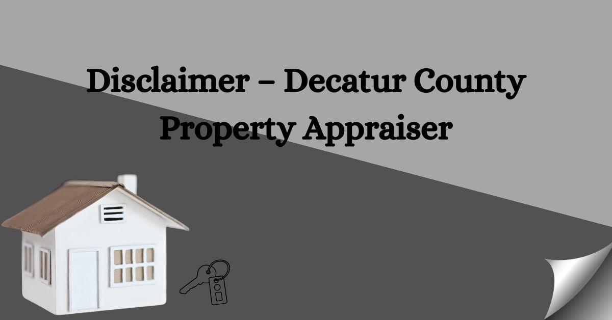 Disclaimer-–-Decatur-County-Property-Appraiser