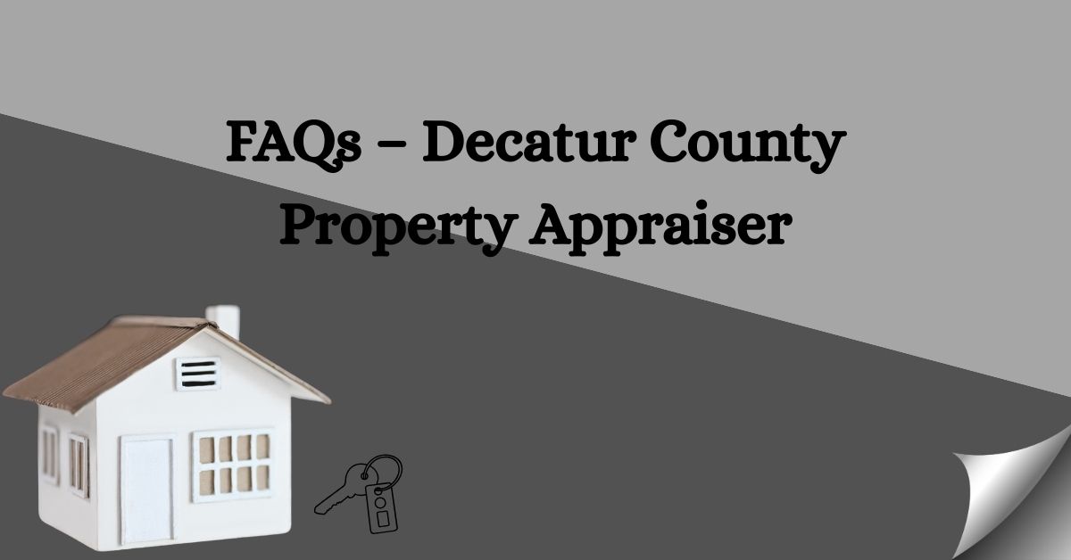 FAQs-–-Decatur-County-Property-Appraiser