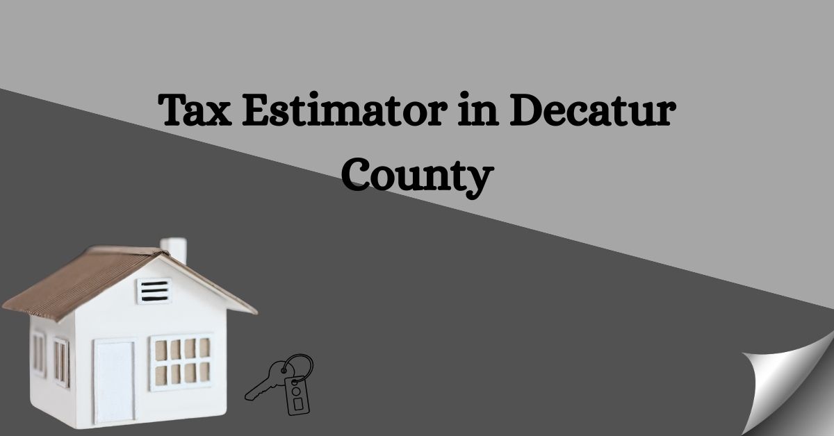 Tax-Estimator-in-Decatur-County
